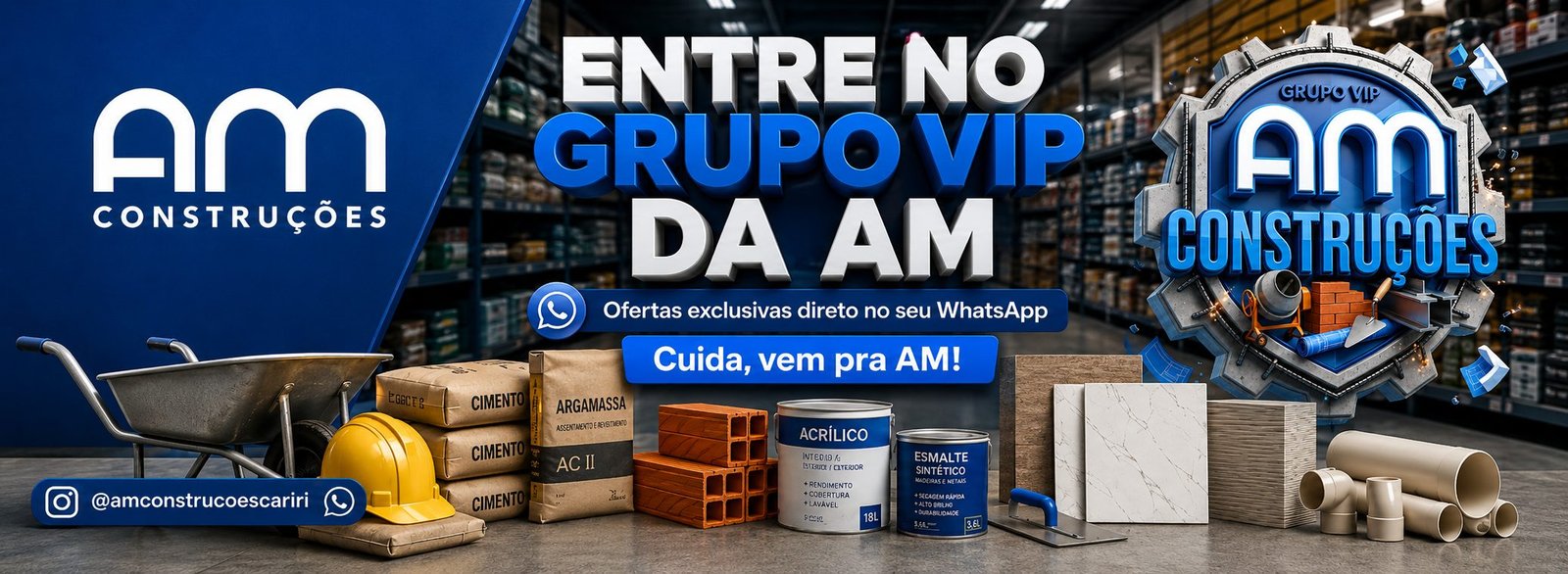 Entre no Grupo VIP da AM Construções — ofertas exclusivas no WhatsApp